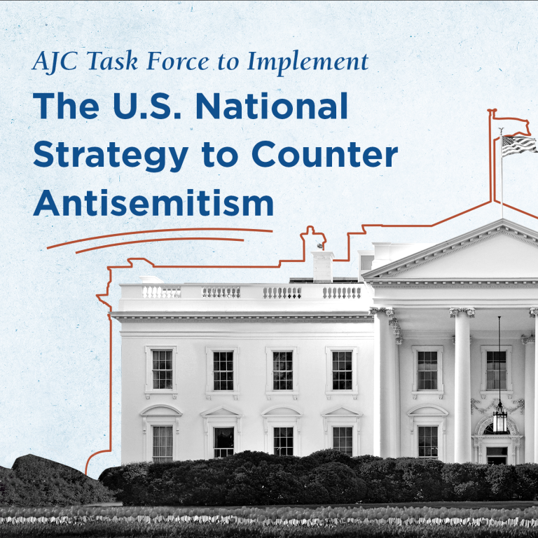 AJC's Task Force to Implement the U.S. National Strategy